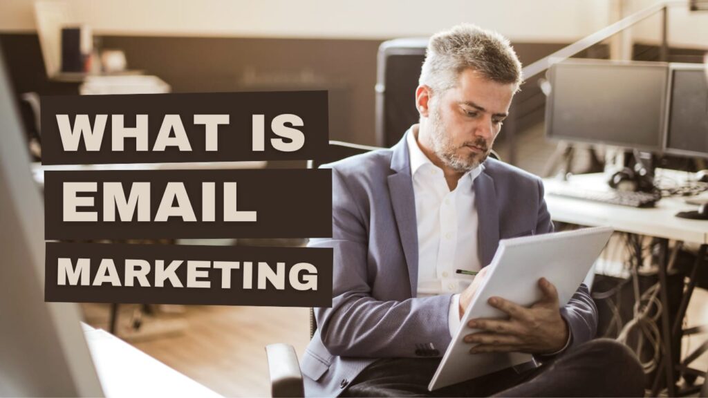 What is Email Marketing